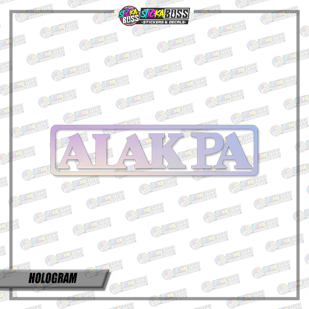 ALAK PA (VINYL CUT-OUT STICKER DECALS )【Stickaboss】