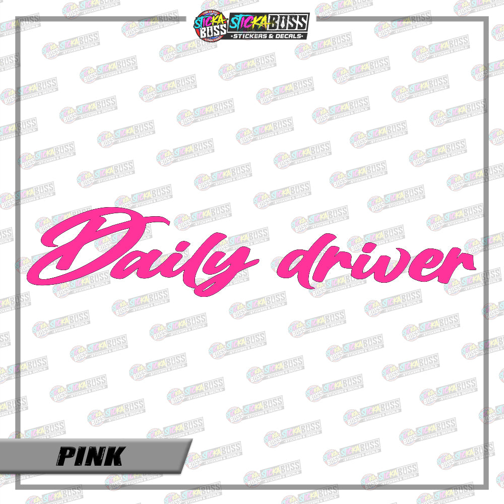 DAILY DRIVER ( VINYL CUT-OUT STICKER DECALS )【Stickaboss】