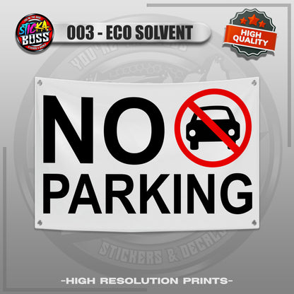 TARPAULIN SIGNAGES | NO PARKING, NO ENTRY, ETC. |  TARPAULIN HIGH RESOLUTION UV PRINT【STICKABOSS】