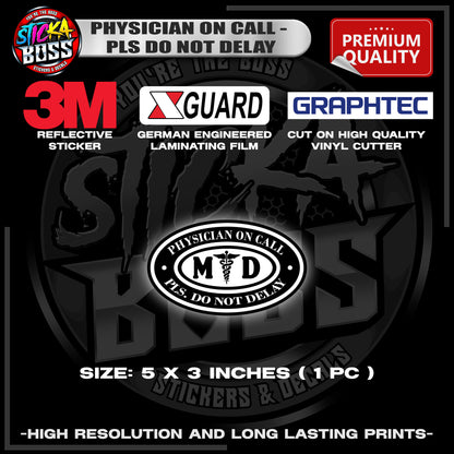 PHYSICIAN ON CALL - PLS DO NOT DELAY | 3M REFLECTIVE STICKER | PREMIUM LAMINATED【PREMIUM QUALITY】