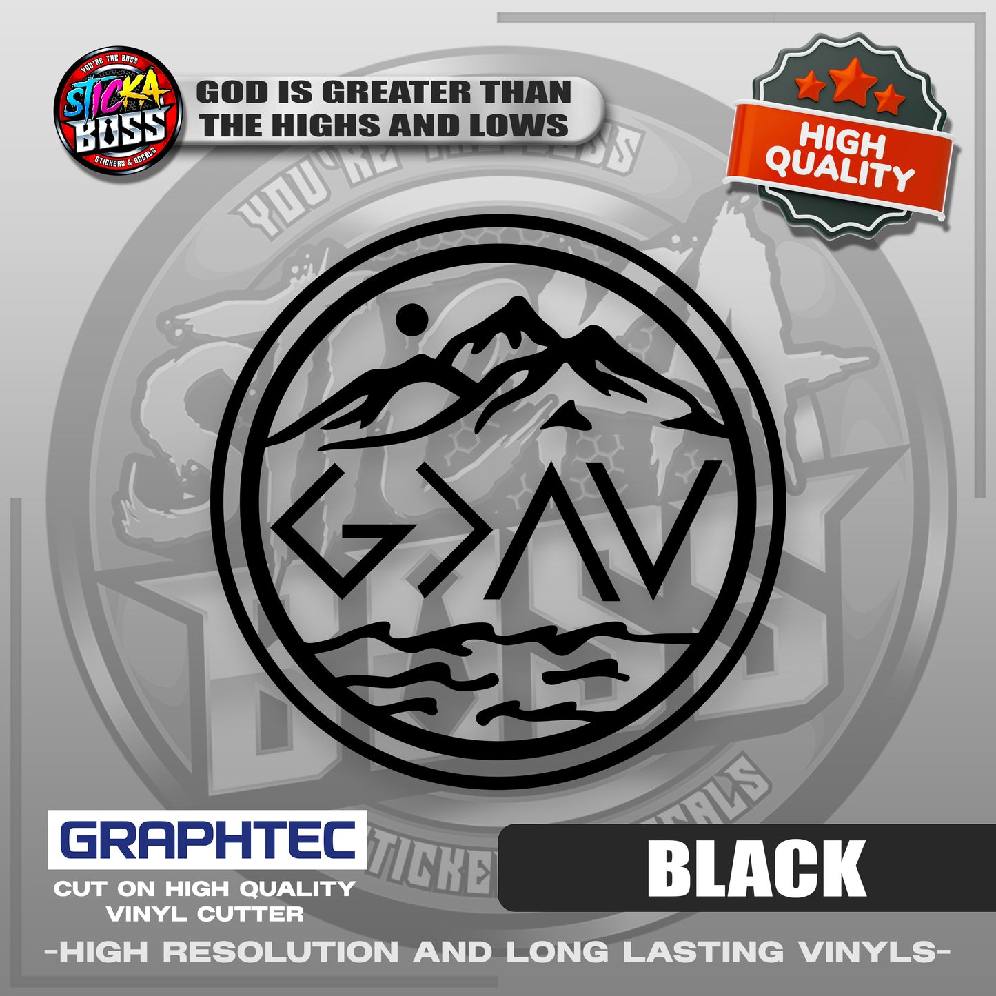GOD IS GREATER THAN THE HIGHS AND LOWS | VINYL WATERPROOF CUT-OUT STICKER DECALS【Stickaboss】