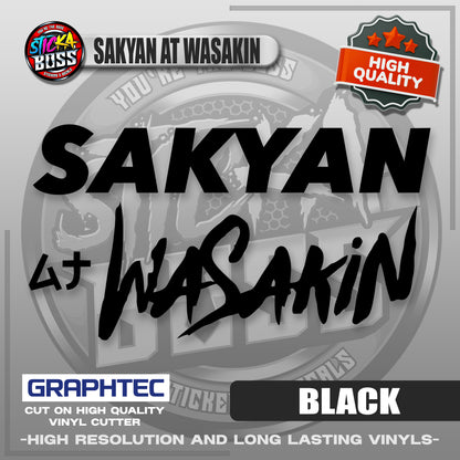SAKYAN AT WASAKIN | VINYL WATERPROOF CUT-OUT STICKER DECALS【Stickaboss】