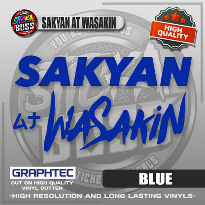 SAKYAN AT WASAKIN | VINYL WATERPROOF CUT-OUT STICKER DECALS【Stickaboss】
