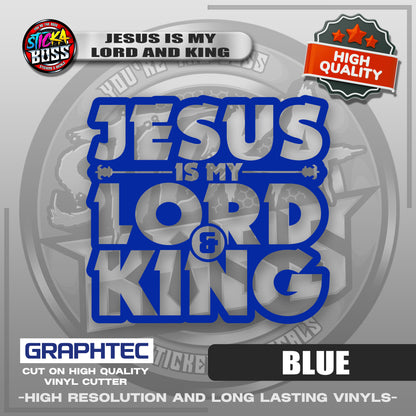 JESUS IS MY LORD AND KING | VINYL WATERPROOF CUT-OUT STICKER DECALS【Stickaboss】