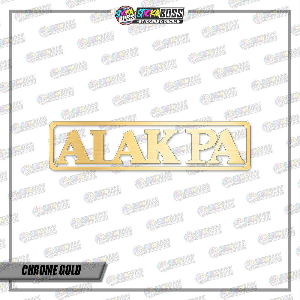 ALAK PA (VINYL CUT-OUT STICKER DECALS )【Stickaboss】
