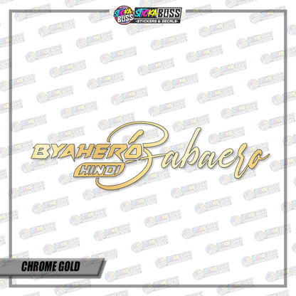 BYAHERO HINDI BABAERO  (VINYL CUT-OUT STICKER DECALS )【Stickaboss】