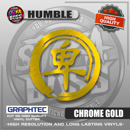 HUMBLE - JAPANESE KANJI SYMBOL | VINYL WATERPROOF CUT-OUT STICKER DECALS【Stickaboss】