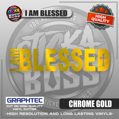 I AM BLESSED | VINYL WATERPROOF CUT-OUT STICKER DECALS【Stickaboss】