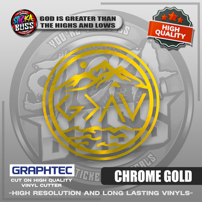 GOD IS GREATER THAN THE HIGHS AND LOWS | VINYL WATERPROOF CUT-OUT STICKER DECALS【Stickaboss】
