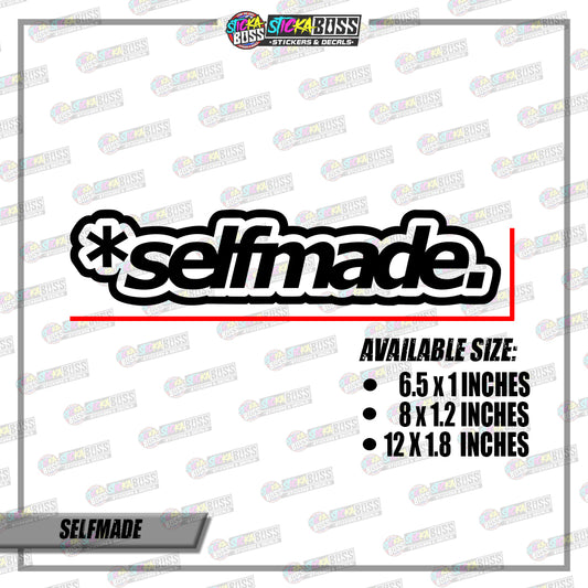 SELFMADE (VINYL CUT-OUT STICKER DECALS )【Stickaboss】