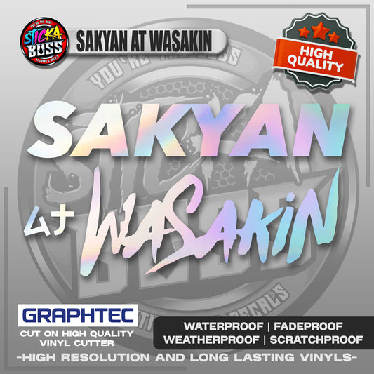 SAKYAN AT WASAKIN | VINYL WATERPROOF CUT-OUT STICKER DECALS【Stickaboss】