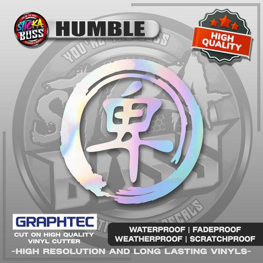 HUMBLE - JAPANESE KANJI SYMBOL | VINYL WATERPROOF CUT-OUT STICKER DECALS【Stickaboss】