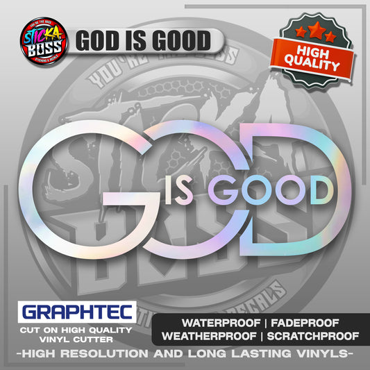 GOD IS GOOD | VINYL WATERPROOF CUT-OUT STICKER DECALS【Stickaboss】