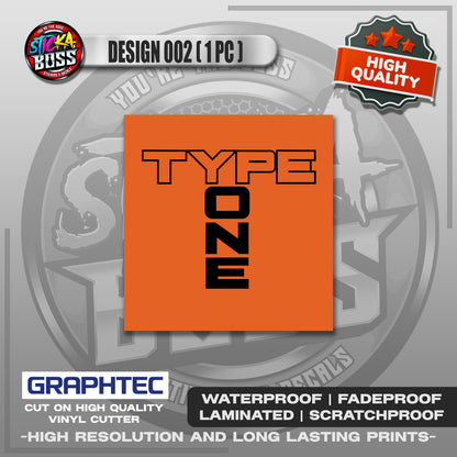 TYPE ONE STICKER | VINYL WATERPROOF STICKER | PREMIUM LAMINATED【PRINTED】