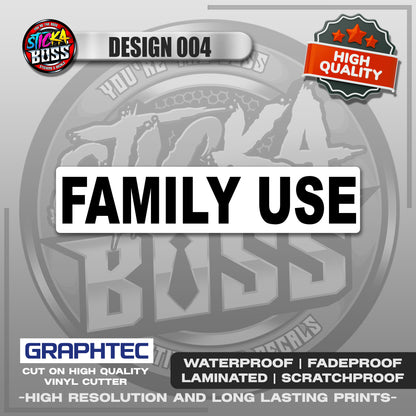 NOT FOR HIRE, FAMILY USE ETC. | VINYL WATERPROOF STICKER | PREMIUM LAMINATED【PRINTED】