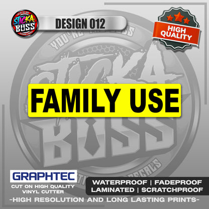 NOT FOR HIRE, FAMILY USE ETC. | VINYL WATERPROOF STICKER | PREMIUM LAMINATED【PRINTED】