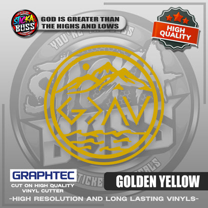 GOD IS GREATER THAN THE HIGHS AND LOWS | VINYL WATERPROOF CUT-OUT STICKER DECALS【Stickaboss】