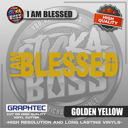 I AM BLESSED | VINYL WATERPROOF CUT-OUT STICKER DECALS【Stickaboss】