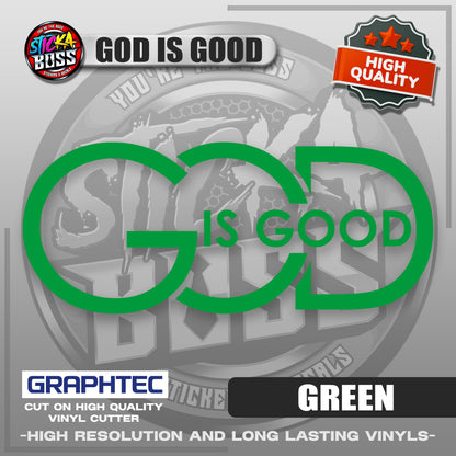 GOD IS GOOD | VINYL WATERPROOF CUT-OUT STICKER DECALS【Stickaboss】