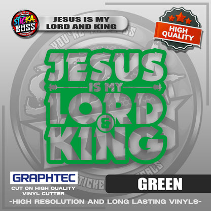 JESUS IS MY LORD AND KING | VINYL WATERPROOF CUT-OUT STICKER DECALS【Stickaboss】