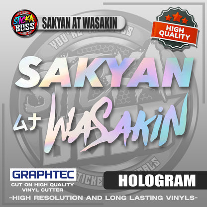 SAKYAN AT WASAKIN | VINYL WATERPROOF CUT-OUT STICKER DECALS【Stickaboss】