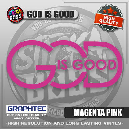 GOD IS GOOD | VINYL WATERPROOF CUT-OUT STICKER DECALS【Stickaboss】