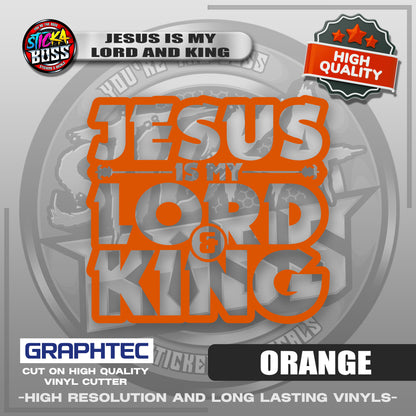 JESUS IS MY LORD AND KING | VINYL WATERPROOF CUT-OUT STICKER DECALS【Stickaboss】