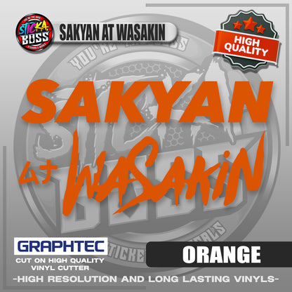 SAKYAN AT WASAKIN | VINYL WATERPROOF CUT-OUT STICKER DECALS【Stickaboss】