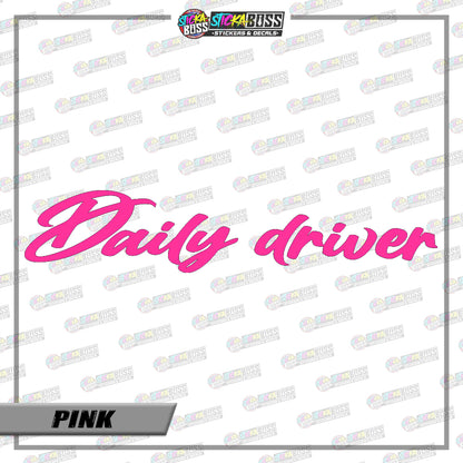 DAILY DRIVER ( VINYL CUT-OUT STICKER DECALS )【Stickaboss】