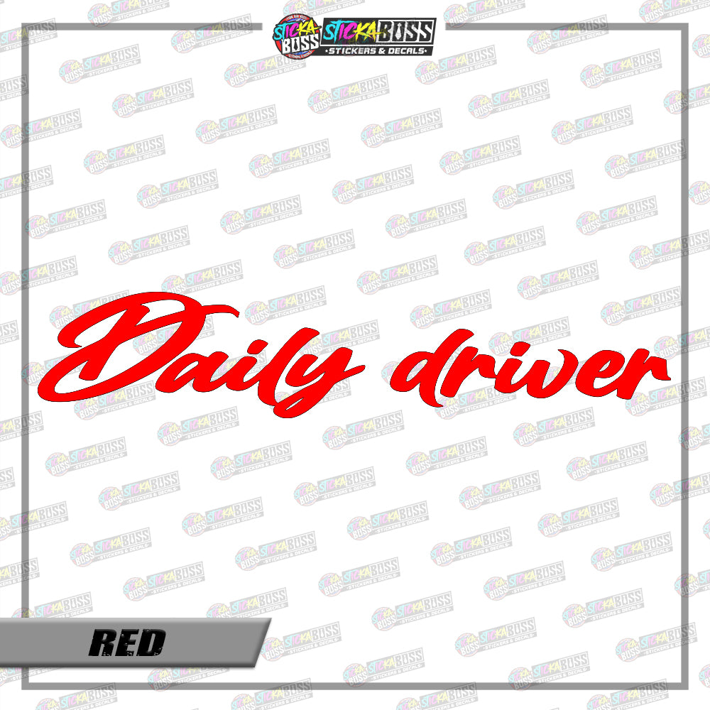 DAILY DRIVER ( VINYL CUT-OUT STICKER DECALS )【Stickaboss】