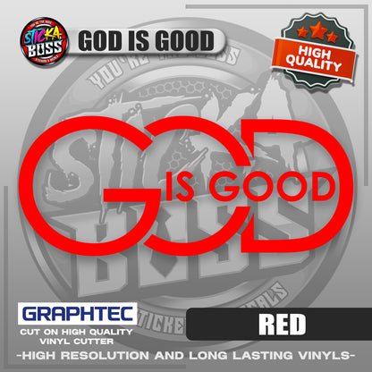 GOD IS GOOD | VINYL WATERPROOF CUT-OUT STICKER DECALS【Stickaboss】