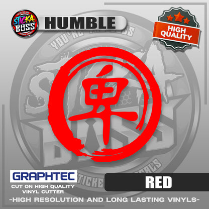 HUMBLE - JAPANESE KANJI SYMBOL | VINYL WATERPROOF CUT-OUT STICKER DECALS【Stickaboss】