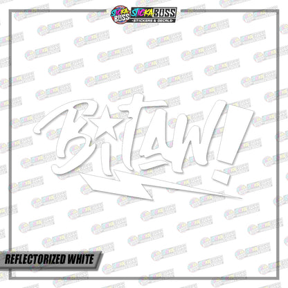 BITAW!  (VINYL CUT-OUT STICKER DECALS )【Stickaboss】
