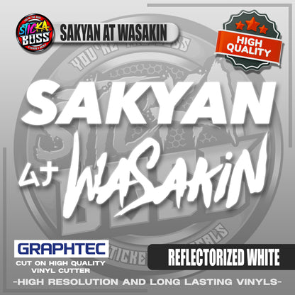 SAKYAN AT WASAKIN | VINYL WATERPROOF CUT-OUT STICKER DECALS【Stickaboss】