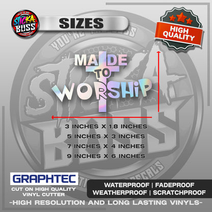 MADE TO WORSHIP | VINYL WATERPROOF CUT-OUT STICKER DECALS【Stickaboss】