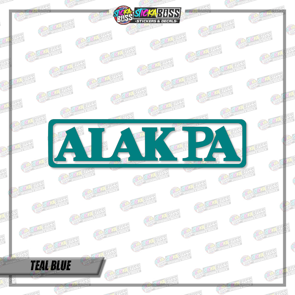 ALAK PA (VINYL CUT-OUT STICKER DECALS )【Stickaboss】