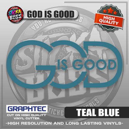 GOD IS GOOD | VINYL WATERPROOF CUT-OUT STICKER DECALS【Stickaboss】