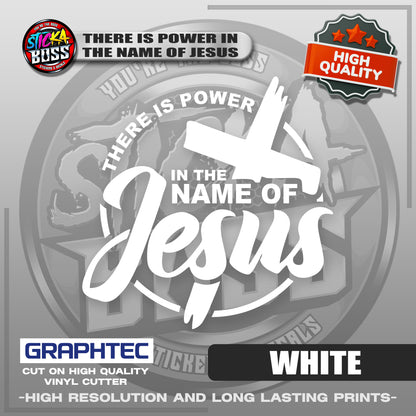 THERE IS POWER IN THE NAME OF JESUS | VINYL WATERPROOF CUT-OUT STICKER DECALS【Stickaboss】