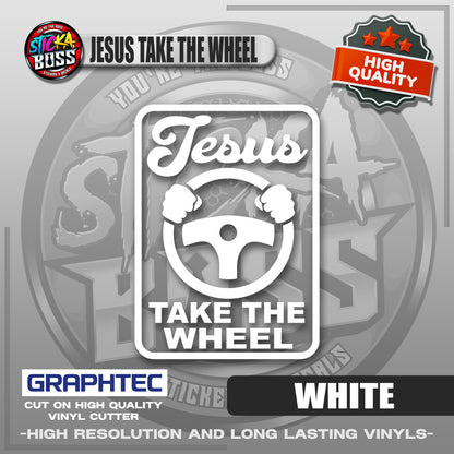 JESUS TAKE THE WHEEL | VINYL WATERPROOF CUT-OUT STICKER DECALS【Stickaboss】
