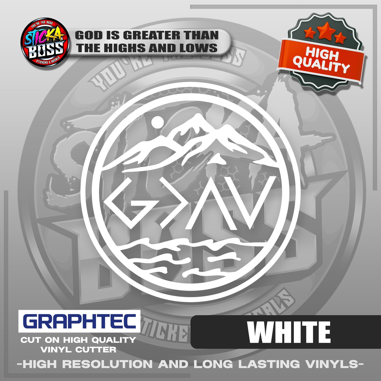 GOD IS GREATER THAN THE HIGHS AND LOWS | VINYL WATERPROOF CUT-OUT STICKER DECALS【Stickaboss】