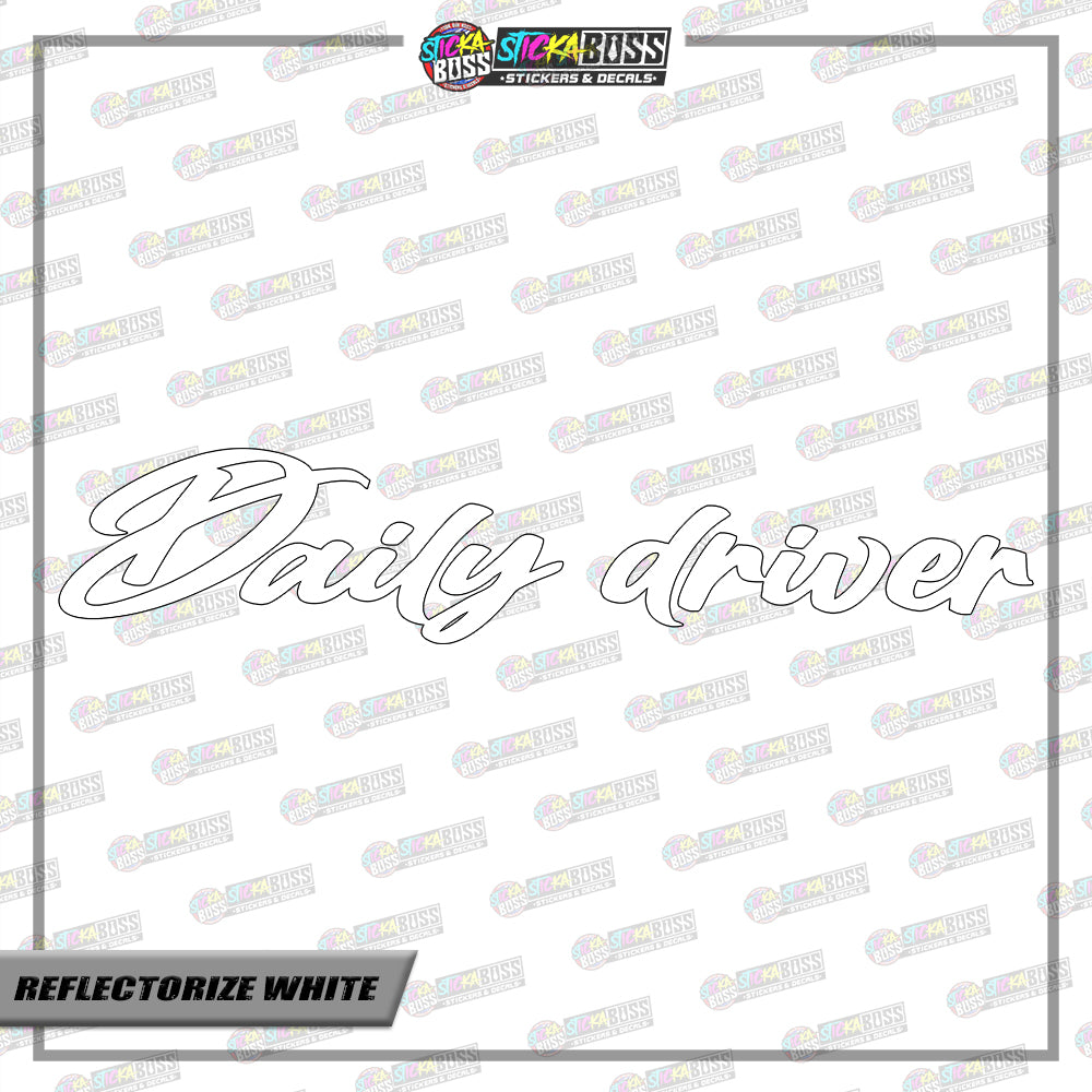 DAILY DRIVER ( VINYL CUT-OUT STICKER DECALS )【Stickaboss】