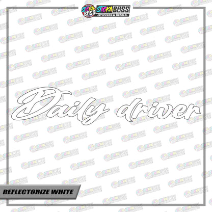 DAILY DRIVER ( VINYL CUT-OUT STICKER DECALS )【Stickaboss】