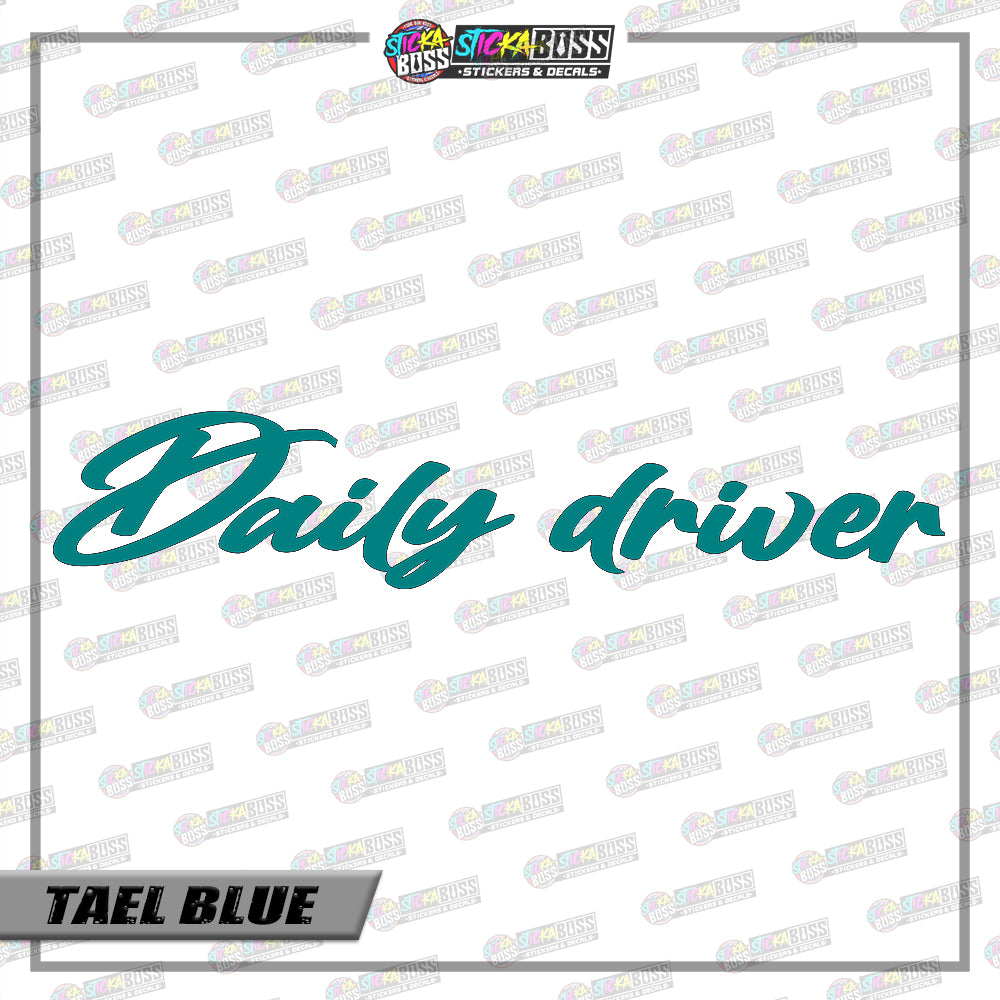 DAILY DRIVER ( VINYL CUT-OUT STICKER DECALS )【Stickaboss】